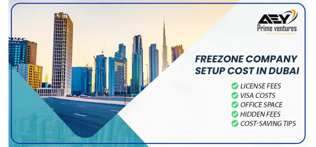 Freezone Company Setup Cost in Dubai, UAE