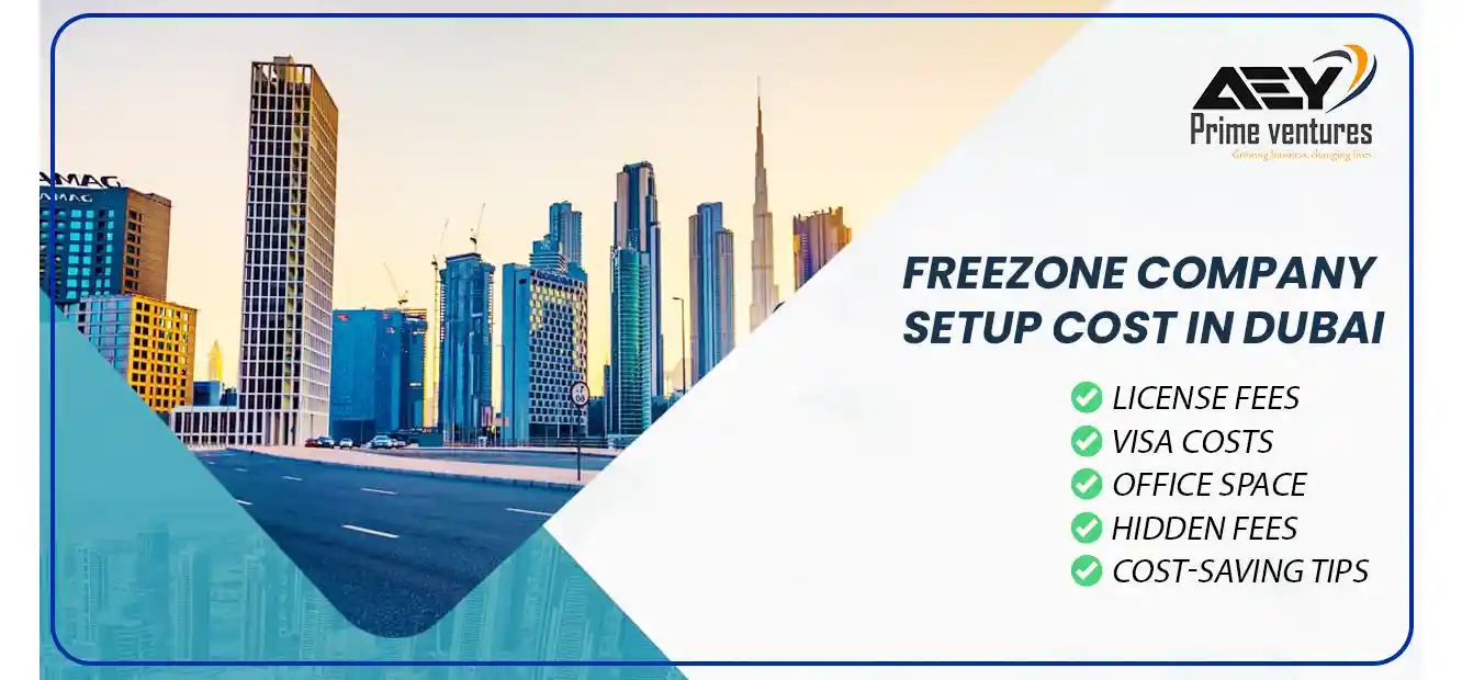Freezone Company Setup Cost in Dubai, UAE