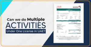 Can We Do Multiple Activities Under One License in UAE?